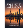 Understanding China: A Guide to China's Economy, History, and Political Culture