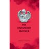 The Unsainted Mother