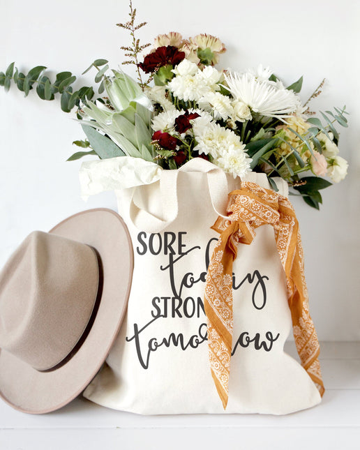 Sore Today, Strong Tomorrow Cotton Canvas Tote Bag by The Cotton & Canvas Co.