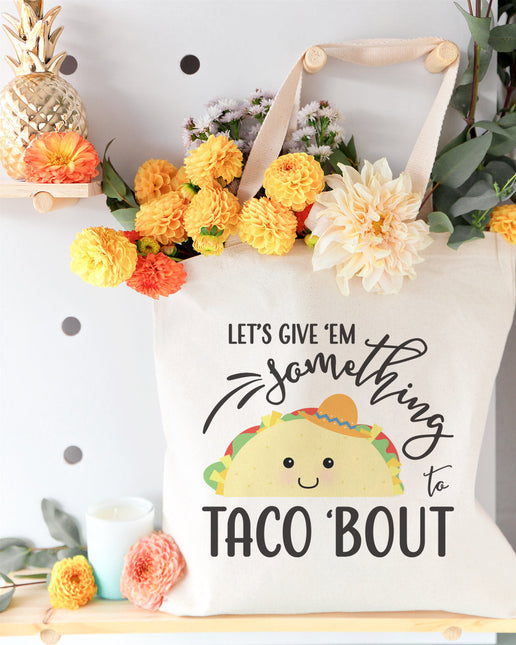 Let's Give Them Something to Taco About Cotton Canvas Tote Bag by The Cotton & Canvas Co.