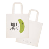 Dill With It Cotton Canvas Tote Bag by The Cotton & Canvas Co.