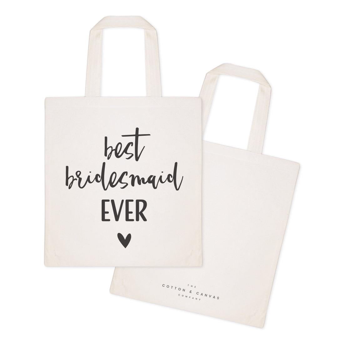 Best Bridesmaid Ever Wedding Cotton Canvas Tote Bag by The Cotton & Canvas Co.