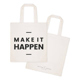 Make It Happen Cotton Canvas Tote Bag by The Cotton & Canvas Co.