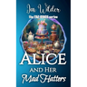 Alice and Her Mad Hatters: A Short Bisexual Reverse Harem Romance, Alice in Wonderland, Portal Fantasy Romance