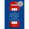 The Cockney Rhyming Slang Dictionary