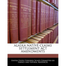 Alaska Native Claims Settlement ACT Amendments