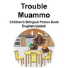 English-Uzbek Trouble/Muammo Children's Bilingual Picture Book
