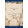 The Life of Marianne: Or, the Adventures of the Countess of ***. By M. de Marivaux. Translated From the Original French. of 3; Volume 1