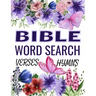 Word Search Bible Verses Puzzle Book: Over 120 Of The Most Beautiful Bible Verses and Hymns. Puzzles for Adults and Kids. (Large Print)