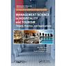 Management Science in Hospitality and Tourism: Theory, Practice, and Applications