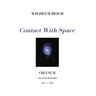 Contact With Space: Oranur; Second Report 1951 - 1956