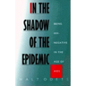 In the Shadow of the Epidemic: Being Hiv-Negative in the Age of AIDS