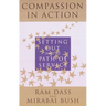 Compassion in Action: Setting Out on the Path of Service