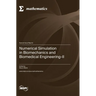 Numerical Simulation in Biomechanics and Biomedical Engineering-II