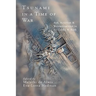 Tsunami in a Time of War: Aid, Activism and Reconstruction in Sri Lanka and Aceh