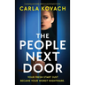 The People Next Door: A gripping and totally addictive psychological thriller