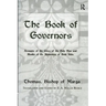 The Book Of Governors: Accounts of the Lives of the Holy Men and Monks of the Monastery of Beth Abhe