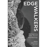Edge-walkers: Reimagining faith, church and theology