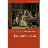 The Cambridge Introduction to Jacques Lacan