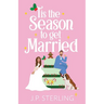 'Tis the Season to Get Married