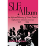 Slf Album: An Informal History of Notre Dame's Sophomore Literary Festival 1967-1996