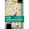 In and Against Development: From New to Newest Development Economics