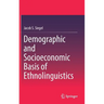 Demographic and Socioeconomic Basis of Ethnolinguistics