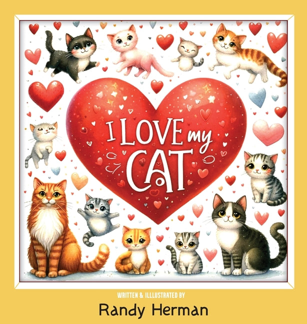 I Love My Cat - Hardcover by Books by splitShops