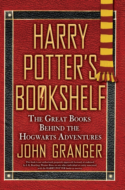 Harry Potter's Bookshelf: The Great Books Behind the Hogwarts Adventures - Paperback by Books by splitShops