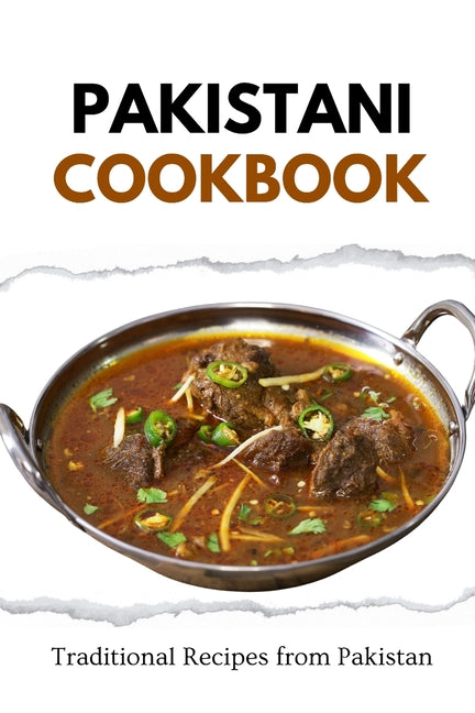 Pakistani Cookbook: Traditional Recipes from Pakistan - Paperback by Books by splitShops