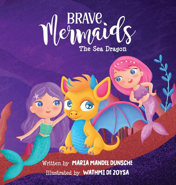 Brave Mermaids: The Sea Dragon - Hardcover by Books by splitShops