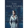 The Jane Sparks Trilogy