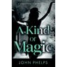 A Kind Of Magic