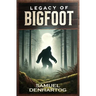Legacy of Bigfoot