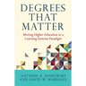 Degrees That Matter: Moving Higher Education to a Learning Systems Paradigm