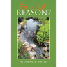 For What Reason?