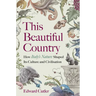 This Beautiful Country: How Italy's Nature Shaped Its Culture and Civilisation