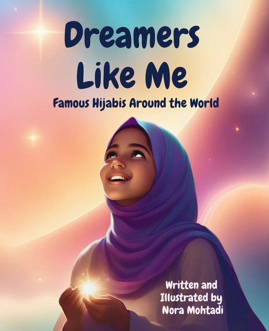 Dreamers Like Me-Famous Hijabis Around the World - Paperback by Books by splitShops