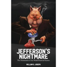 Jefferson's Nightmare: The Domination of the World Financial System