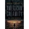 American Calamity: The Continentals