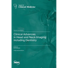 Clinical Advances in Head and Neck Imaging including Dentistry