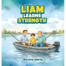 Liam Learns Strength