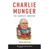 Charlie Munger: The Complete Investor