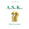 Ask Seek Knock: There is An Answer