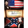 Lincoln & Davis: A Dual Biography of America's Civil War Presidents