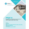 FPGA 14 2014 ACM/Sigda International Symposium on Field Programmable Gate Arrays
