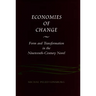 Economies of Change: Form and Transformation in the Nineteenth-Century Novel