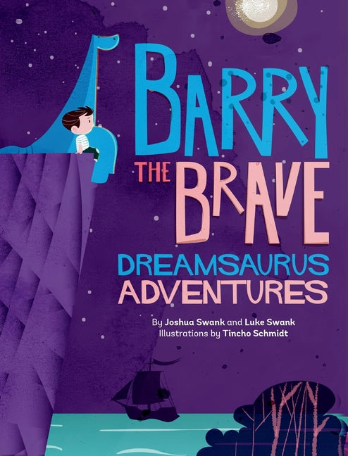 Barry the Brave: Dreamsaurus Adventures - Hardcover by Books by splitShops