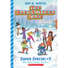 Baby-Sitters' Winter Vacation (the Baby-Sitters Club: Super Special #3)