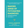 Making Sense of Psychiatric Diagnosis: Understanding the DSM-5